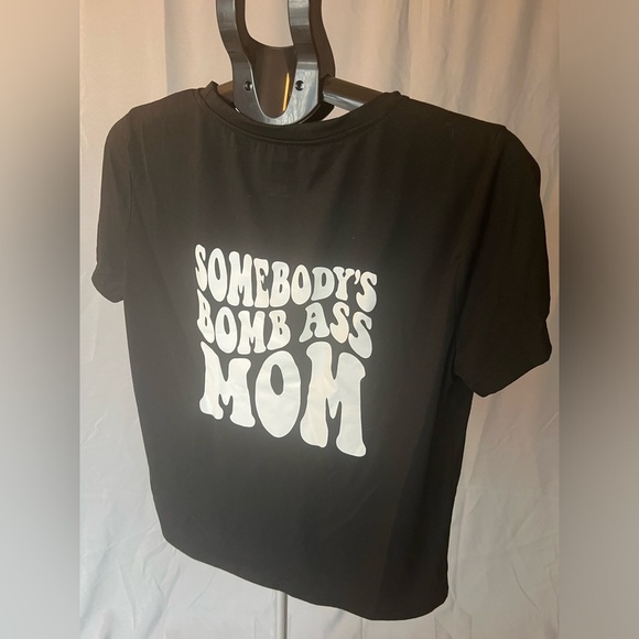 NWOT-bomb ass mom tee - Picture 5 of 6